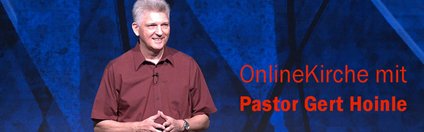 OnlineKirche mit Pastor Gert Hoinle - Wenn Gott dich über Vermögen belastet (Folge 111)